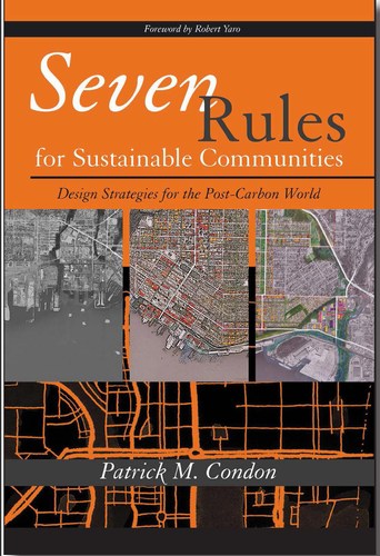 Patrick condon - seven rules for sustainable communities (500p)