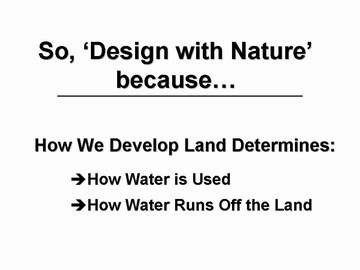 Design with nature because...  (dec 2006)
