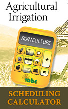 Agricultural irrigation scheduling calculator